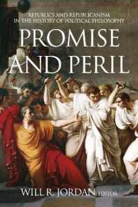 Promise and Peril : Republics and Republicanism in the History of Political Philosophy