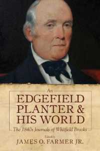 An Edgefield Planter and His World : The 1840s Journals of Whitfield Brooks