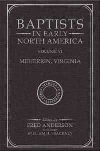 Baptists in Early North America-Meherrin, Virginia : Volume VI (Baptists in Early North America Series)