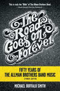 The Road Goes on Forever : Fifty Years of the Allman Brothers Band Music (1969-2019) (Music and the American South Series)