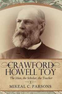 Crawford Howell Toy : The Man, the Scholar, the Teacher (Perpectives in Baptist Identities Series)