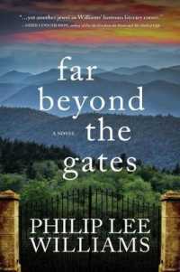 Far Beyond the Gates : A Novel