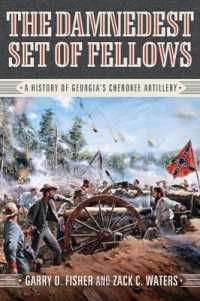 The Damnedest Set of Fellows : A History of Georgia's Cherokee Artillery