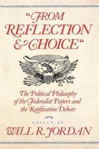 From Reflection and Choice : The Political Philosophy of the Federalist Papers and the Ratification Debate (The A.V. Elliott Conference Series)