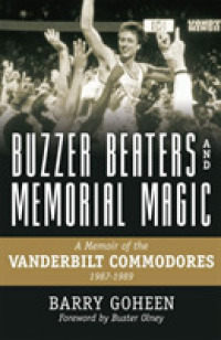 Buzzer Beaters and Memorial Magic : A Memoir of the Vanderbilt Commodores, 1987-1989