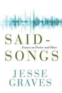 Said-Songs : Essays on Poetry and Place