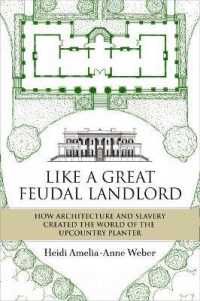Like a Great Feudal Landlord : How Architecture and Slavery Created the World of the Upcountry Planter