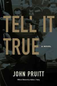 Tell It True : A Novel