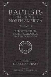 Baptists in Early North America : Volume IX - Abbott's Creek, North Carolina, Baptist Church (Baptists in Early North America Series)