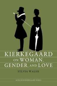 Kierkegaard on Woman, Gender, and Love (Mercer Kierkegaard Series)