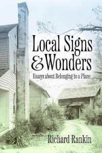 Local Signs and Wonders : Essays about Belonging to a Place