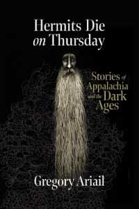 Hermits Die on Thursday : Stories of Appalachia and the Dark Ages