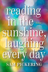 Reading in the Sunshine, Laughing Every Day : Essays
