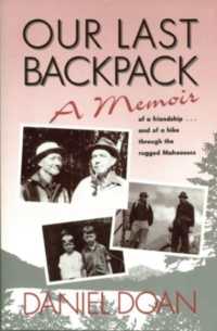 Our Last Backpack : A Memoir