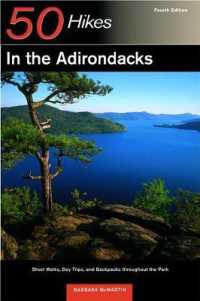 50 Hikes in the Adirondacks : Short Walks, Day Trips, and Backpacks Throughout the Park (50 Hikes (Explorer's Guide)) （4TH）