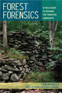 Forest Forensics : A Field Guide to Reading the Forested Landscape