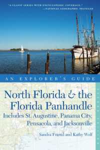 An Explorer's Guide North Florida & the Florida Panhandle : Includes St. Augustine, Panama City, Pensacola, and Jacksonville (Explorer's Guide North F （2ND）