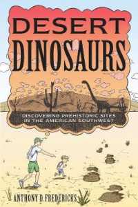 Desert Dinosaurs : Discovering Prehistoric Sites in the American Southwest