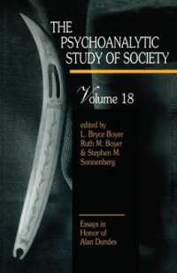 The Psychoanalytic Study of Society, V. 18 : Essays in Honor of Alan Dundes