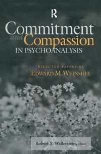 Commitment and Compassion in Psychoanalysis : Selected Papers of Edward M. Weinshel