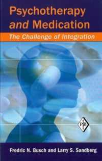 Psychotherapy and Medication : The Challenge of Integration (Psychoanalytic Inquiry Book Series)