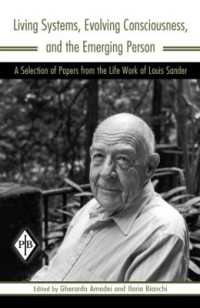 Living Systems, Evolving Consciousness, and the Emerging Person : A Selection of Papers from the Life Work of Louis Sander (Psychoanalytic Inquiry Book Series)