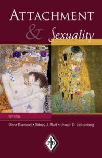 愛着とセクシュアリティ<br>Attachment and Sexuality (Psychoanalytic Inquiry Book Series)
