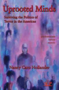 南北アメリカにおける恐怖の政治学：精神分析の視座<br>Uprooted Minds : Surviving the Politics of Terror in the Americas (Relational Perspectives Book Series)