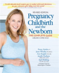Pregnancy, Childbirth and the Newborn : The Complete Guide （5TH）