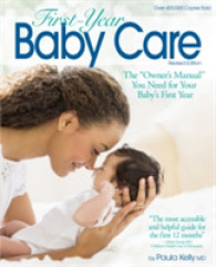 First-Year Baby Care : The 'Owner's Manual' You Need for Your Baby's First Year （4TH）
