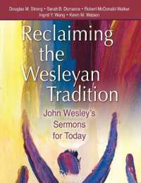 Reclaiming the Wesleyan Tradition : John Wesley's Sermons for Today
