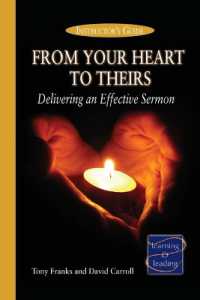 From Your Heart to Theirs, Instructor's Guide : Delivering an Effective Sermon