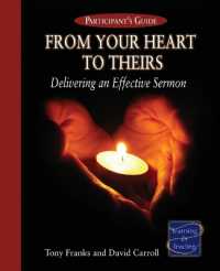 From Your Heart to Theirs Participant's Guide : Delivering an Effective Sermon