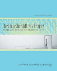 Does Your Church Have a Prayer? Participant's Workbook : In Mission toward the Promised Land （Participant's Guide）