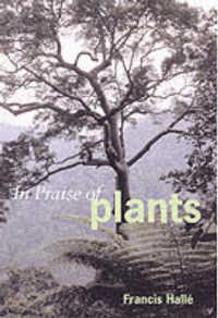 In Praise of Plants