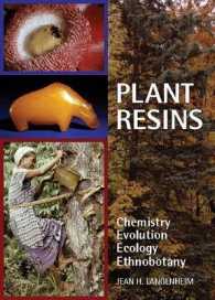 Plant Resins : Chemistry, Evolution, Ecology, and Ethnobotany