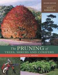 The Pruning of Trees, Shrubs and Conifers （2 REV ENL）