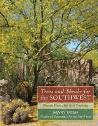 Trees and Shrubs for the Southwest : Woody Plants for Arid Gardens