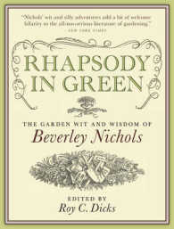 Rhapsody in Green : The Garden Wit and Wisdom of Beverley Nichols （1ST）