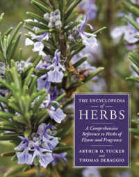 The Encyclopedia of Herbs : A Comprehensive Reference to Herbs of Flavor and Fragrance