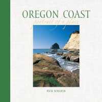 Oregon Coast : Portrait of a Place (Portrait of a Place) （ILL）