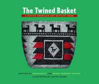 The Twined Basket : A Story and Activity Book for Ages 10 - 12 (Native American Art Activity Book)