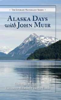Alaska Days with John Muir (Literary Naturalist)