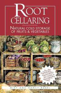 Root Cellaring : Natural Cold Storage of Fruits & Vegetables