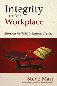Integrity in the Workplace : Blueprint for Today's Business Success