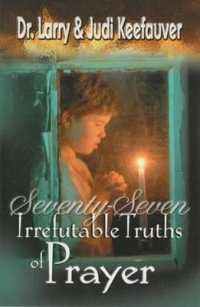 77 Irrefutable Truths of Prayer (77)