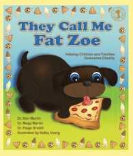 They Call Me Fat Zoe : Helping Children and Families Overcome Obesity (Let's Talk)