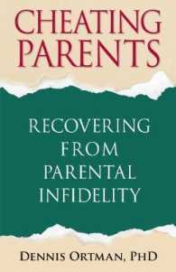 Cheating Parents : Recovering from Parental Infidelity
