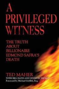 A Privileged Witness : The Truth about Billionaire Edmond Safra's Death