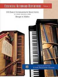Essential Keyboard Repertoire : 100 Early Intermediate Selections in Their Original Form, Baroque to Modern (Essential Keyboard Repertoire) 〈1〉 （SPI）